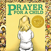 Book cover for "Prayer for a Child"