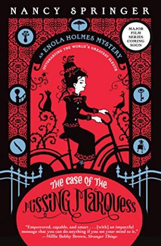 The Case of the Missing Marquess: An Enola Holmes Mystery by Nancy Springer